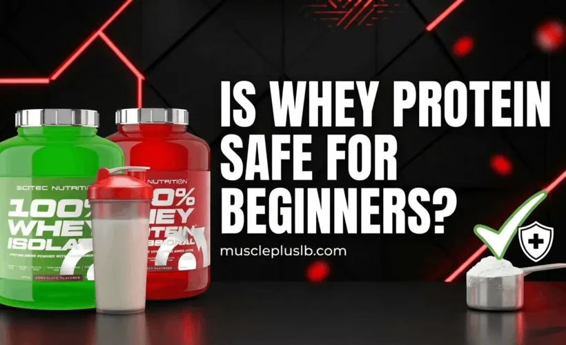 Is Whey Protein Safe for Beginners