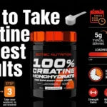 How to Take Creatine for Best Results