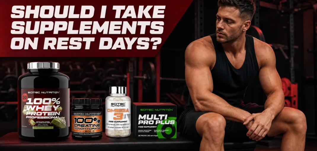 Rest day supplements including whey protein creatine and daily vitamins for muscle recovery
